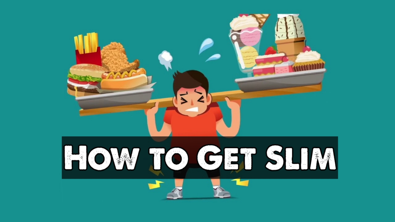 How to Get Slim